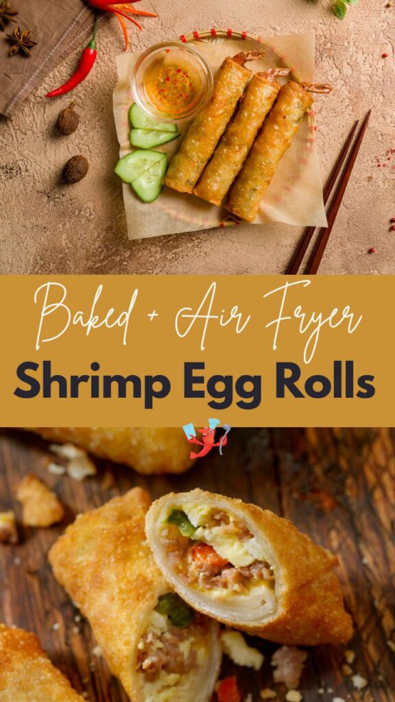 Air Fryer and Baked Shrimp Egg Rolls