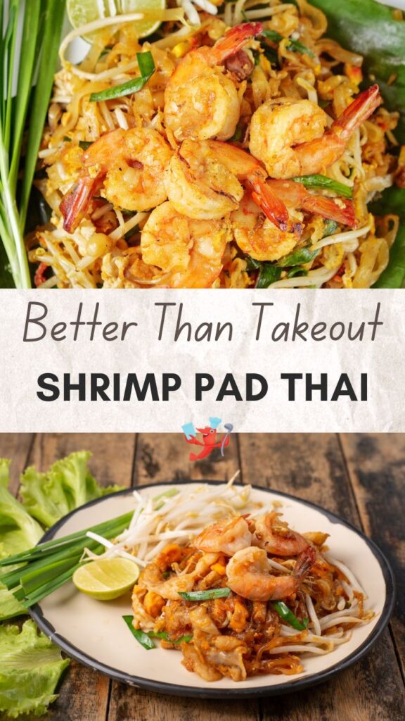 Better Than Takeout Shrimp Pad Thai