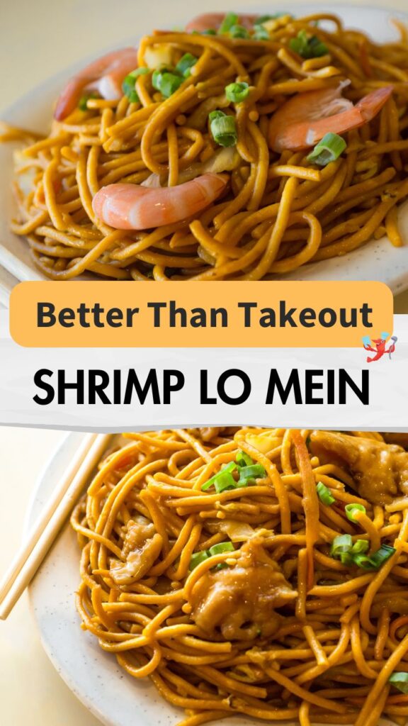 better than takeout shrimp lo mein