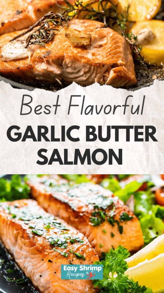 Best Garlic Butter Salmon