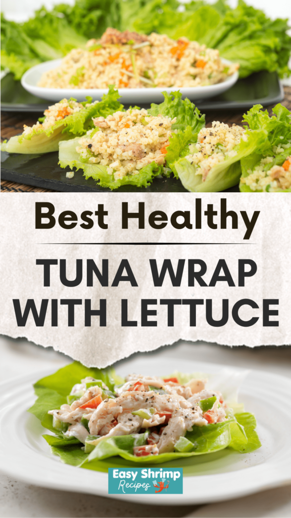 Best Tuna Wrap with Lettuce