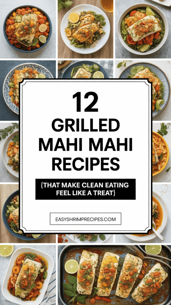 Grilled Mahi Mahi Recipe Ideas