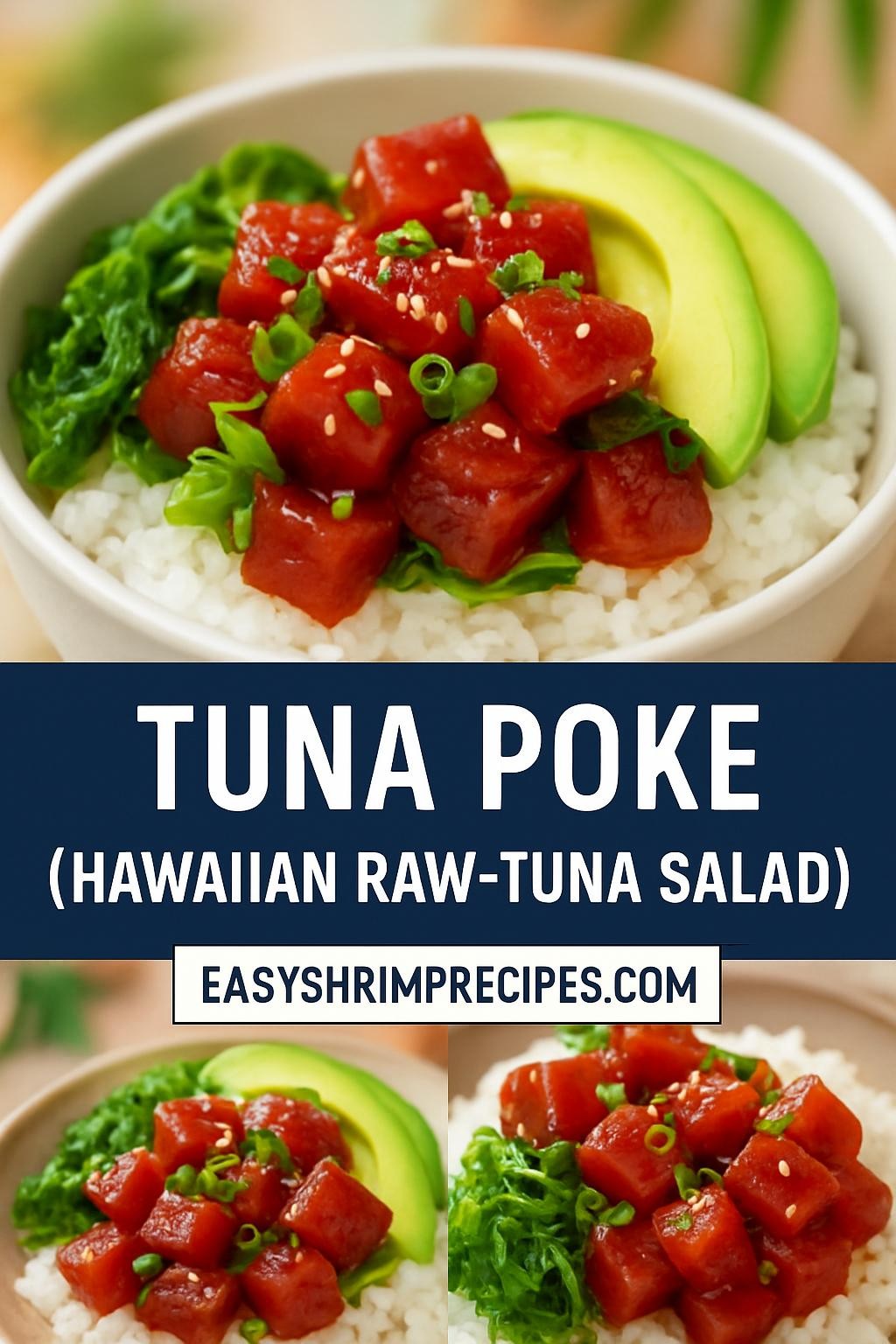 Tuna Poke (Hawaiian Raw-Tuna Salad)