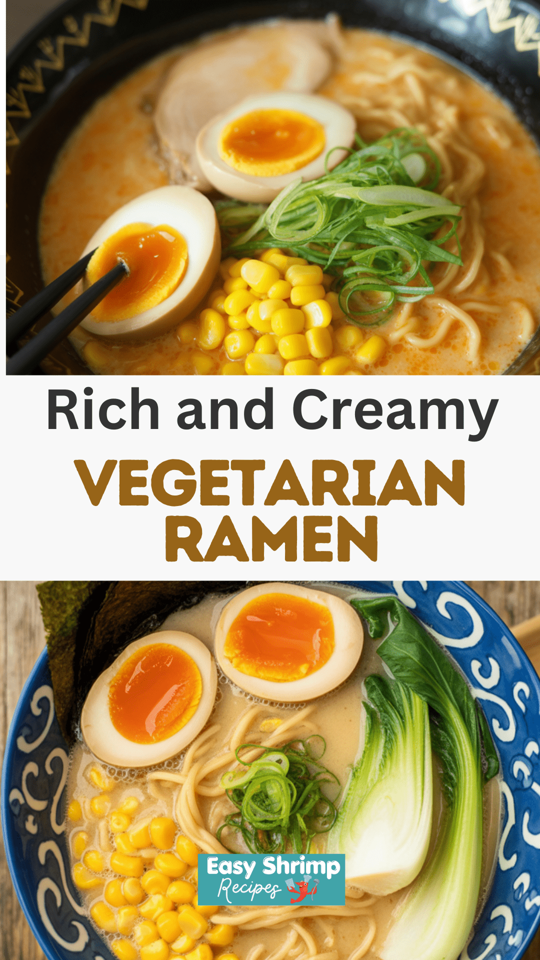 Vegetarian Ramen Vegetarian Ramen