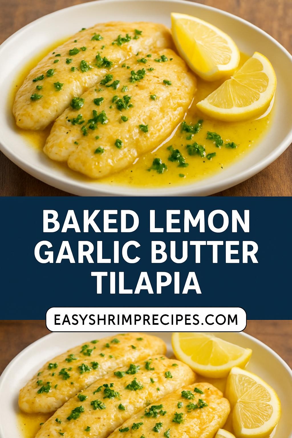 Baked Lemon Garlic Butter Tilapia