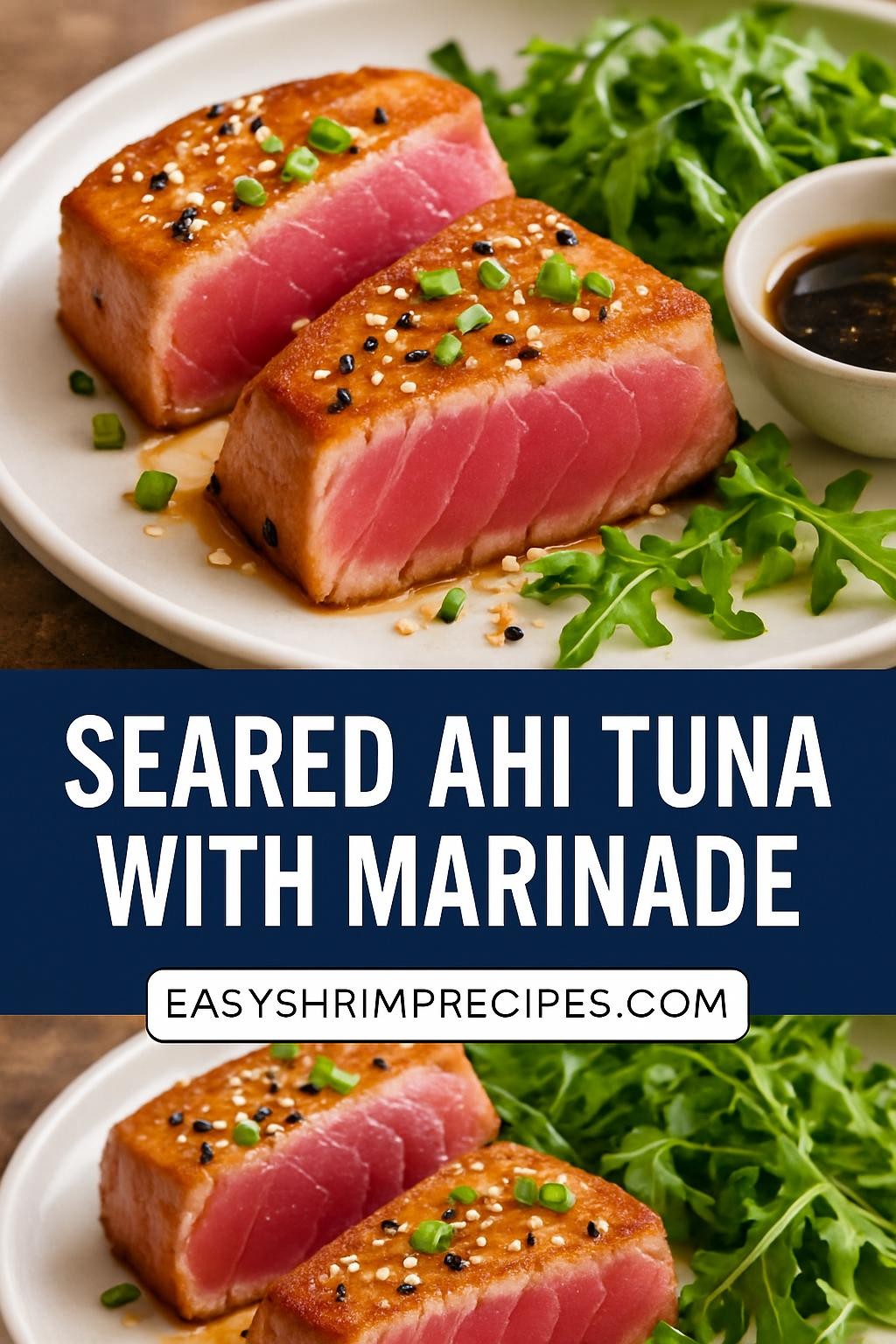 Seared Ahi Tuna with Marinade