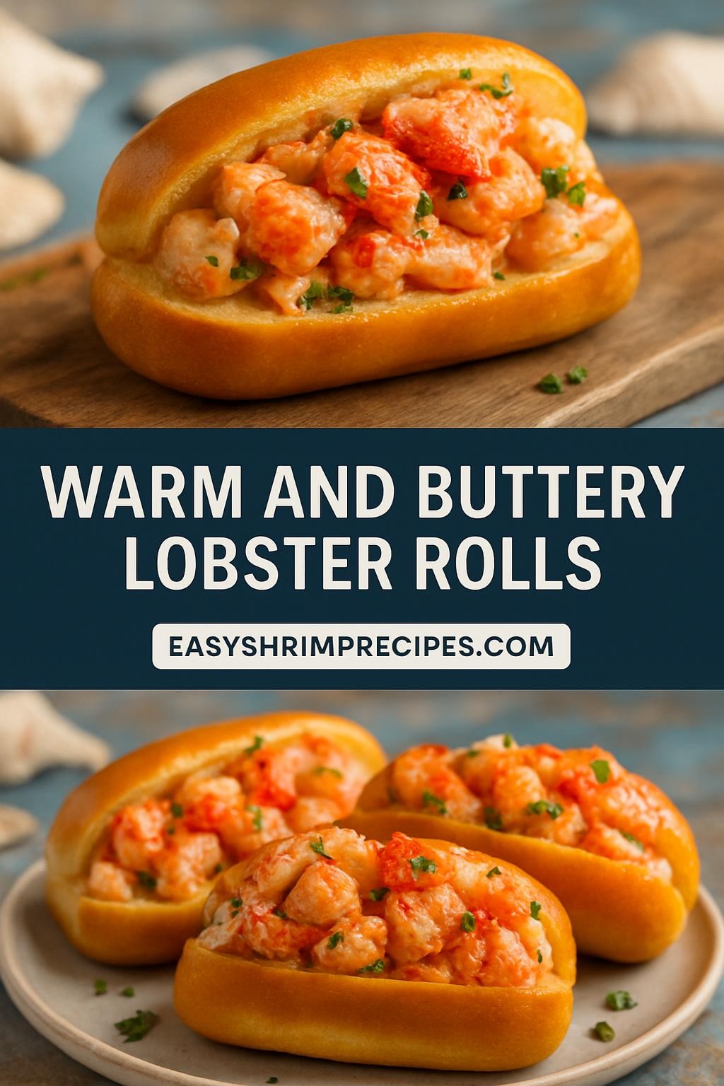 Warm and Buttery Lobster Rolls