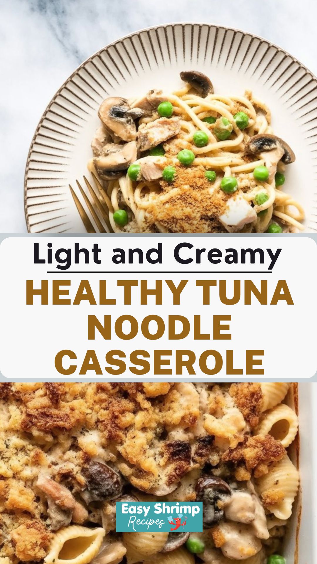 Healthy Tuna Noodle Casserole