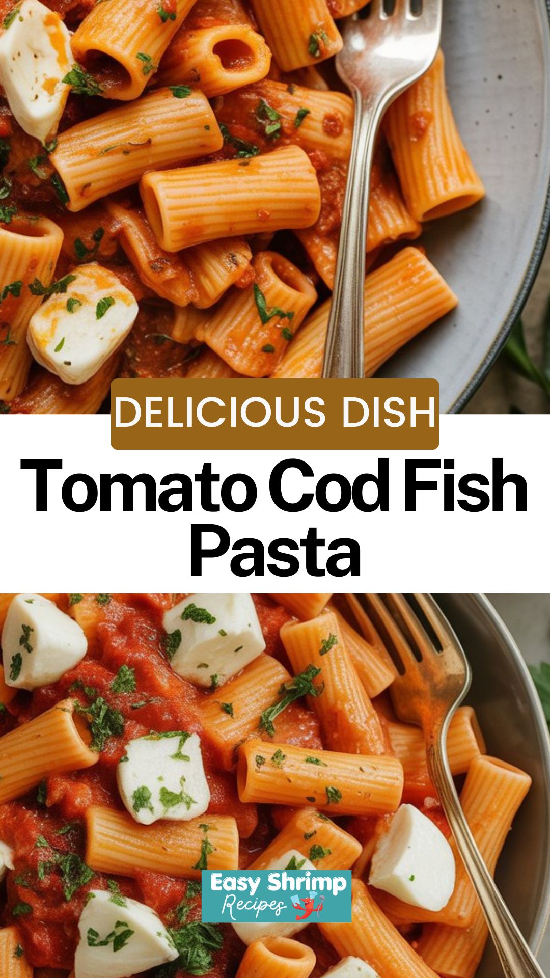 Tomato Cod Fish Pasta