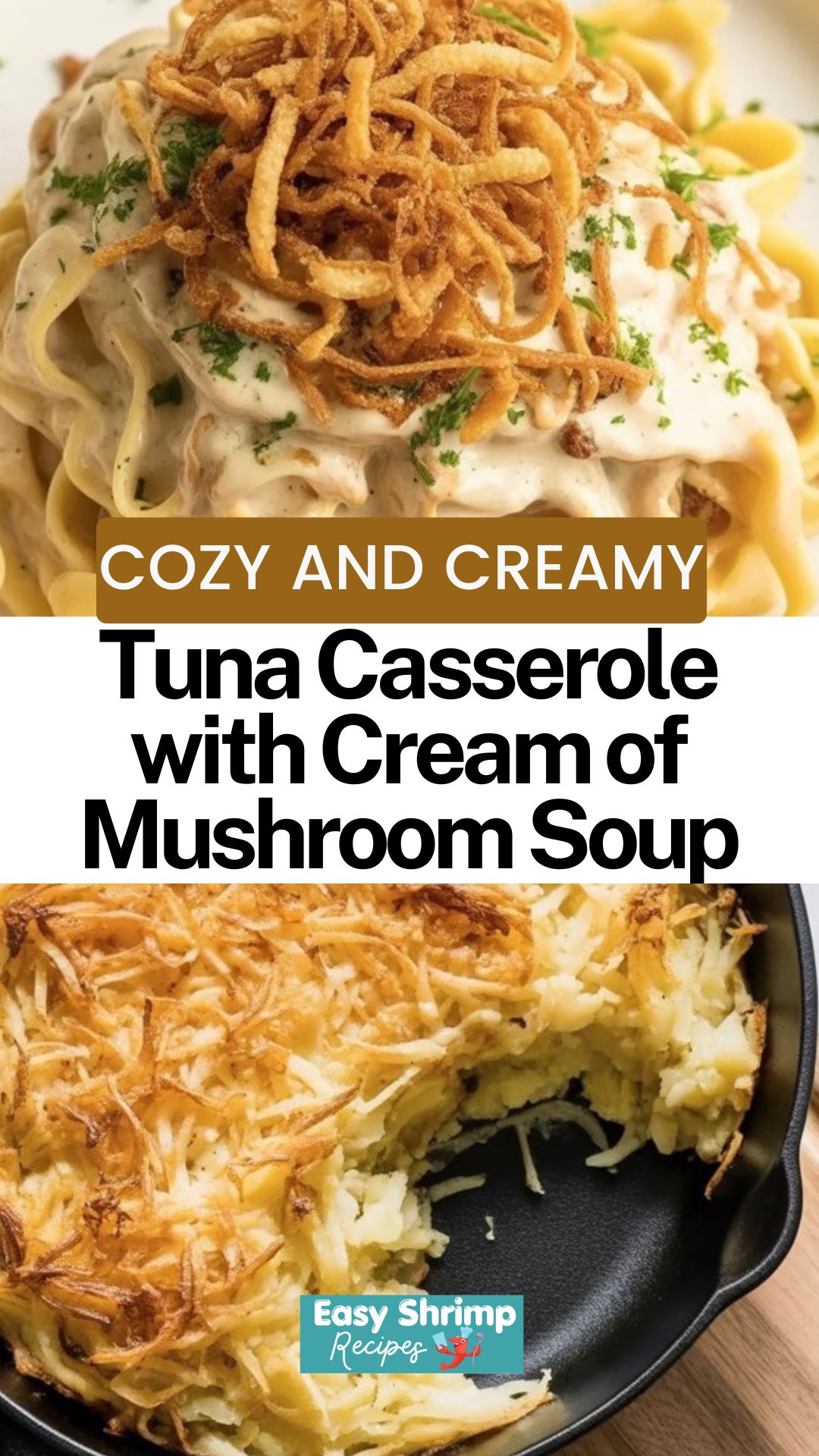 Tuna Casserole with Cream of Mushroom Soup