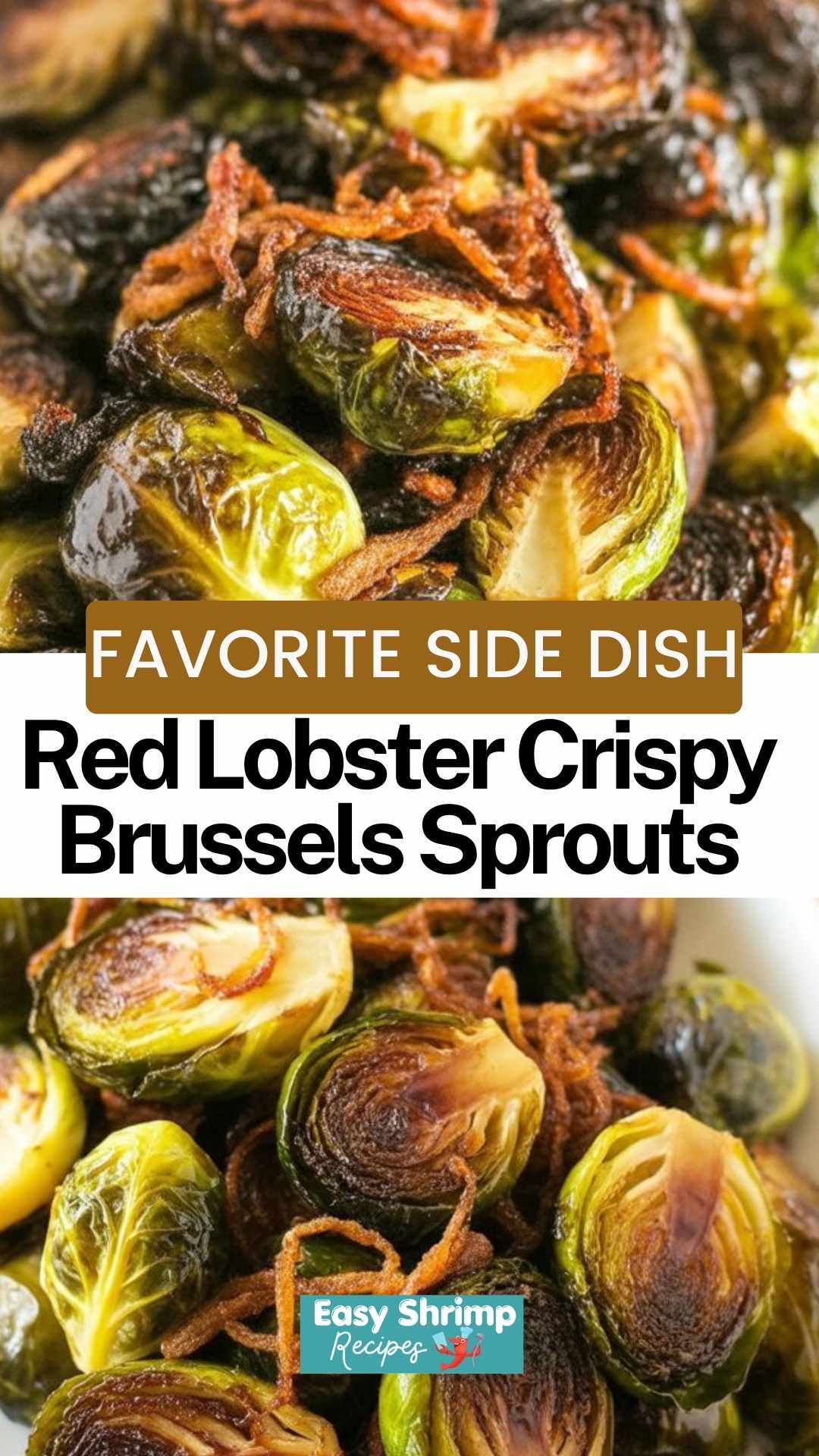 Red Lobster Crispy Brussels Sprouts