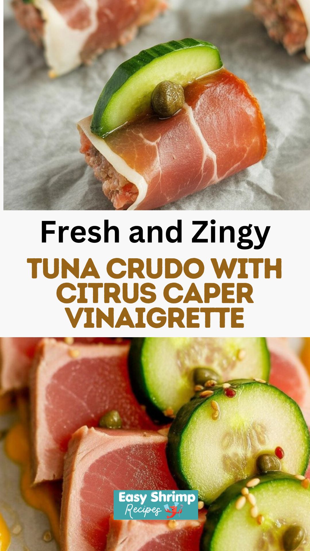 Tuna Crudo with Citrus Caper Vinaigrette