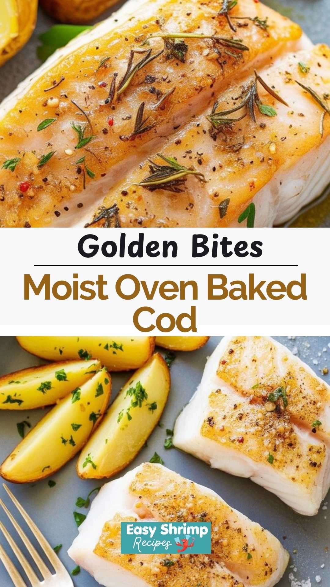 Moist Oven Baked Cod