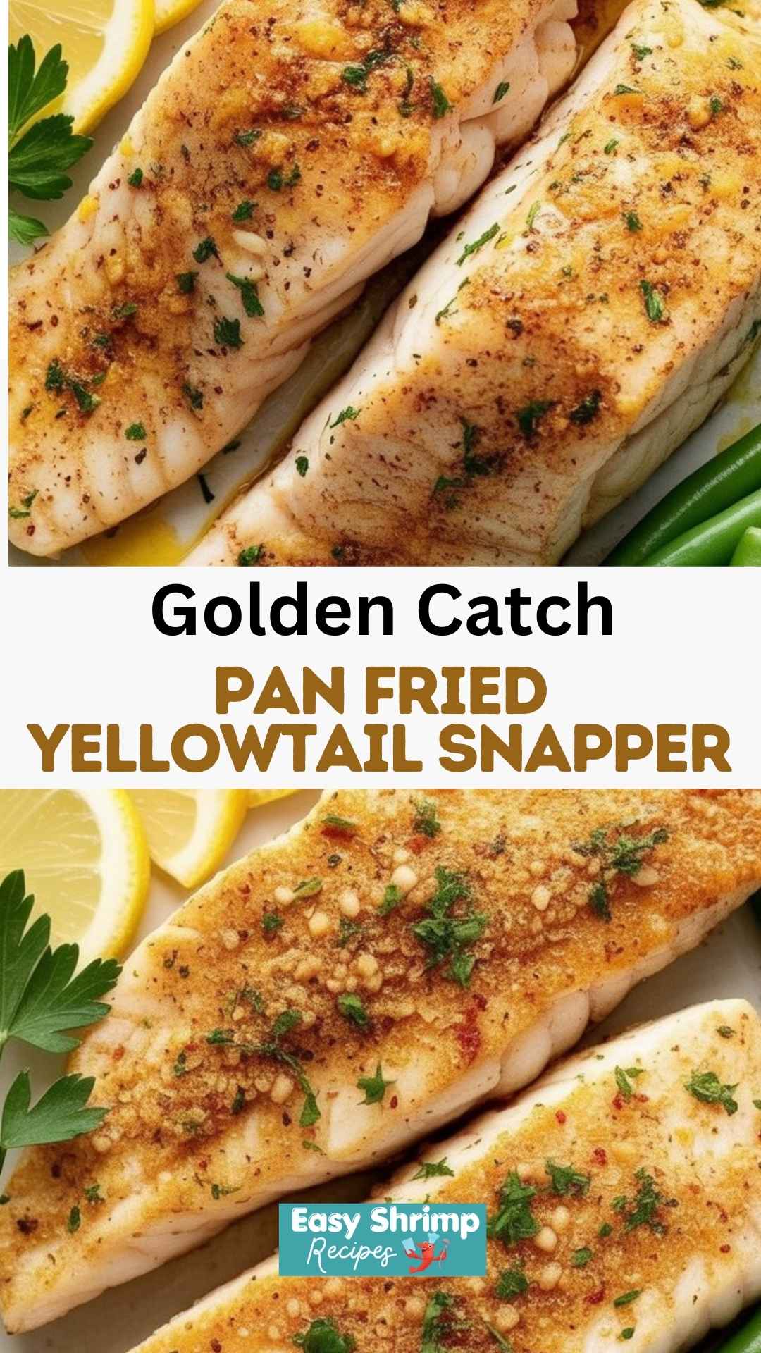 Pan Fried Yellowtail Snapper