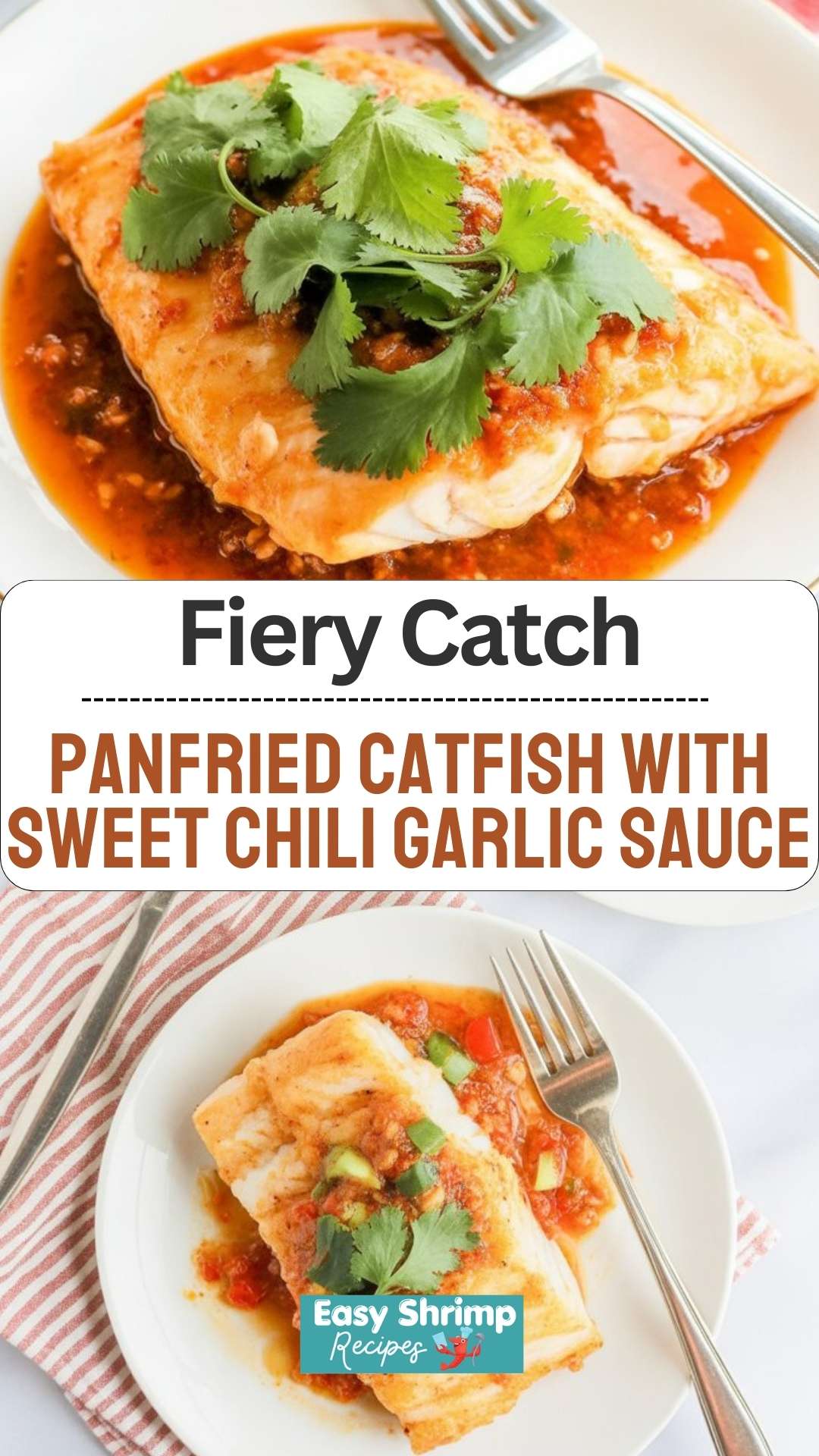 Panfried Catfish with Sweet Chili Garlic Sauce