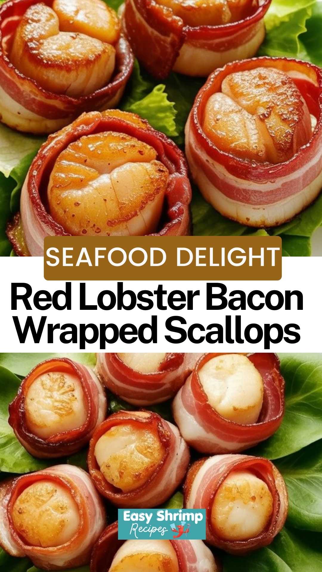 Red Lobster Bacon Wrapped Scallops