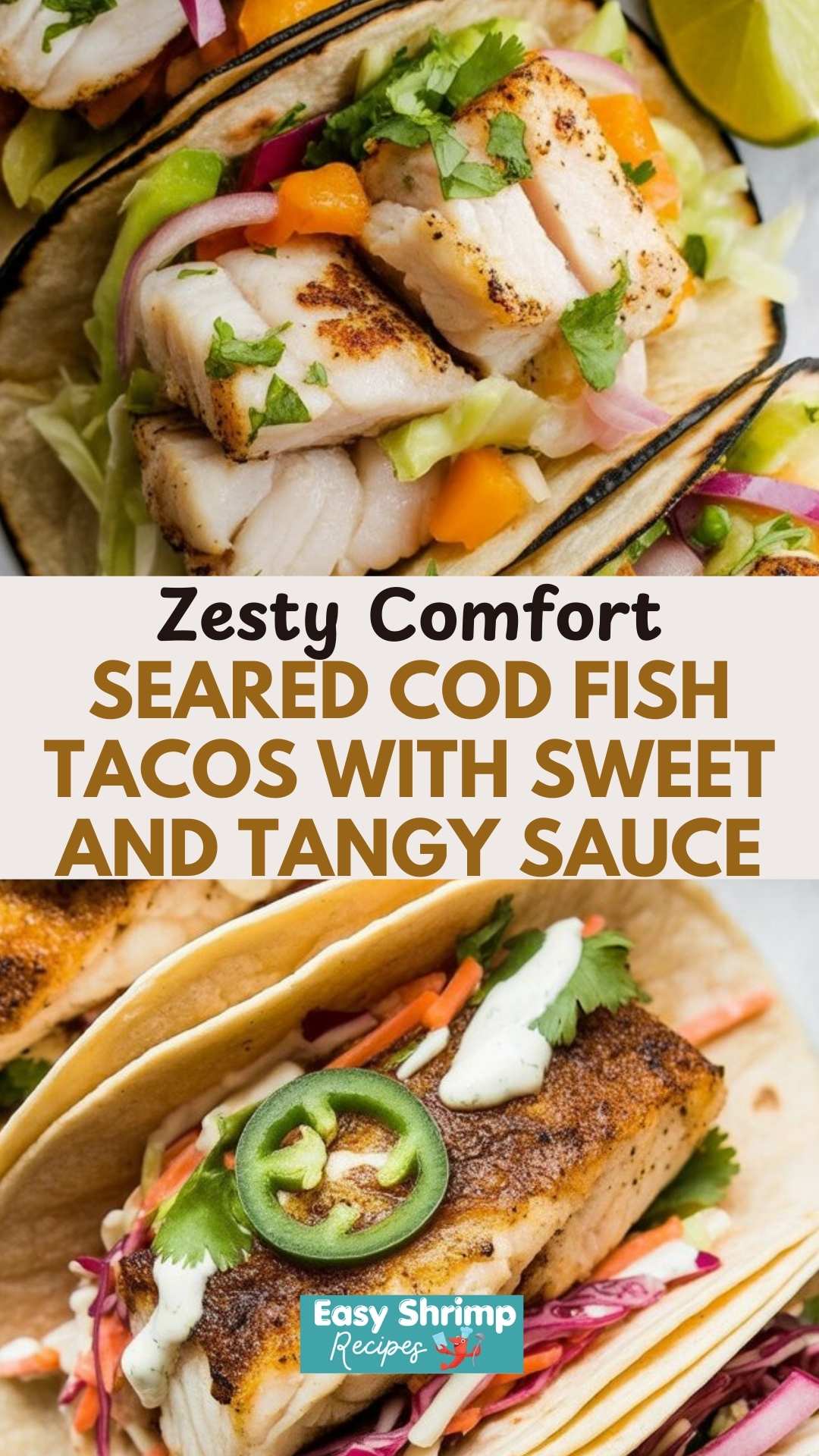 Seared Cod Fish Tacos with Sweet and Tangy Sauce