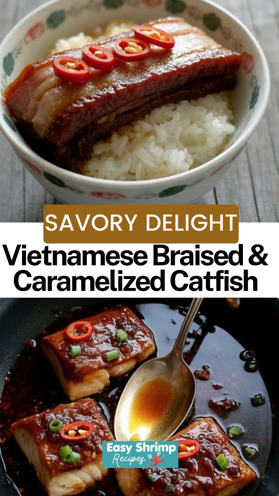 Vietnamese Braised & Caramelized Catfish