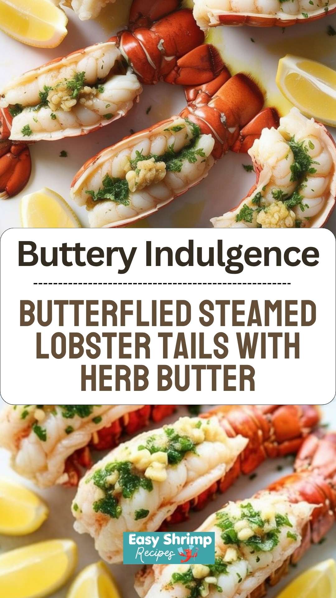 Butterflied Steamed Lobster Tails with Herb Butter