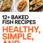 12+ Baked Fish Recipes Healthy, Simple, and Tender