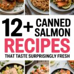 12+ Canned Salmon Recipes That Taste Surprisingly Fresh