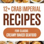 12+ Crab Imperial Recipes for Classic Creamy Baked Seafood
