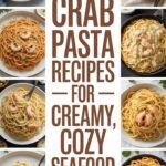 12+ Crab Pasta Recipes for Creamy, Cozy Seafood Nights