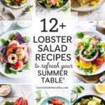 12+ Lobster Salad Recipes To Refresh Your Summer Table