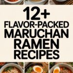 12+ Maruchan Ramen Recipes Packed With Flavor