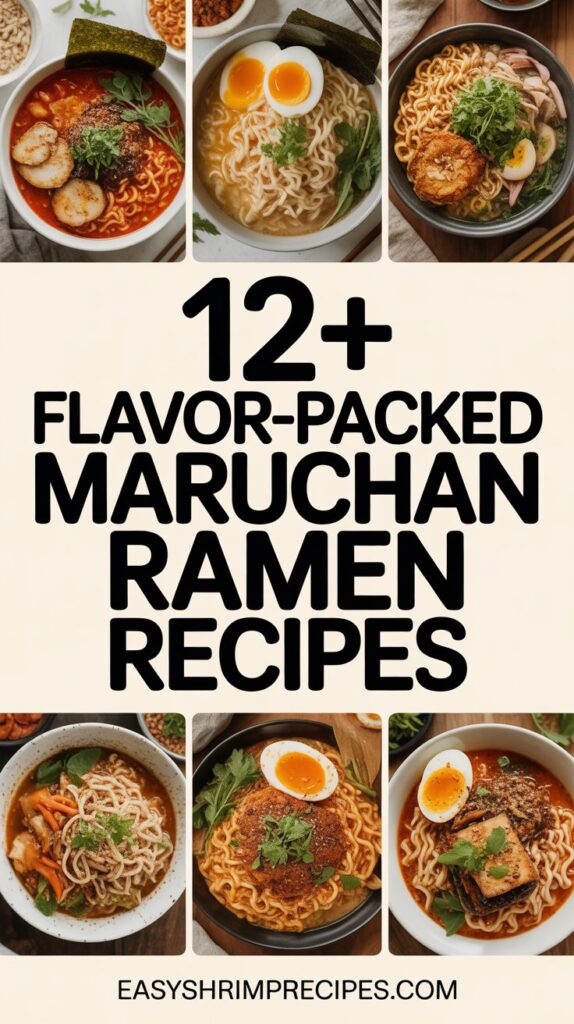 12+ Maruchan Ramen Recipes Packed With Flavor