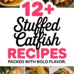 12+ Stuffed Catfish Recipes Packed With Bold Flavor