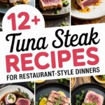 12+ Tuna Steak Recipes for Restaurant-Style Dinners