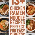 13+ Chicken Ramen Noodle Recipes Perfect For Easy Dinners