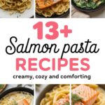 13+ Salmon Pasta Recipes Creamy, Cozy & Comforting
