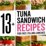 13+ Tuna Sandwich Recipes for Fast, Filling Lunches