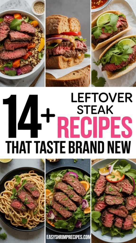14+ Leftover Steak Recipes That Taste Brand New