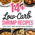14+ Low-Carb Shrimp Recipes for Light & amp; Satisfying Dinners
