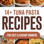 14+ Tuna Pasta Recipes for Cozy, Creamy Dinners