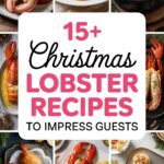 15+ Christmas Lobster Recipes to Impress Guests
