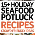 15+ Holiday Seafood Potluck Recipes Crowd Friendly Ideas
