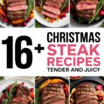 16+ Christmas Steak Recipes ,Tender and Juicy