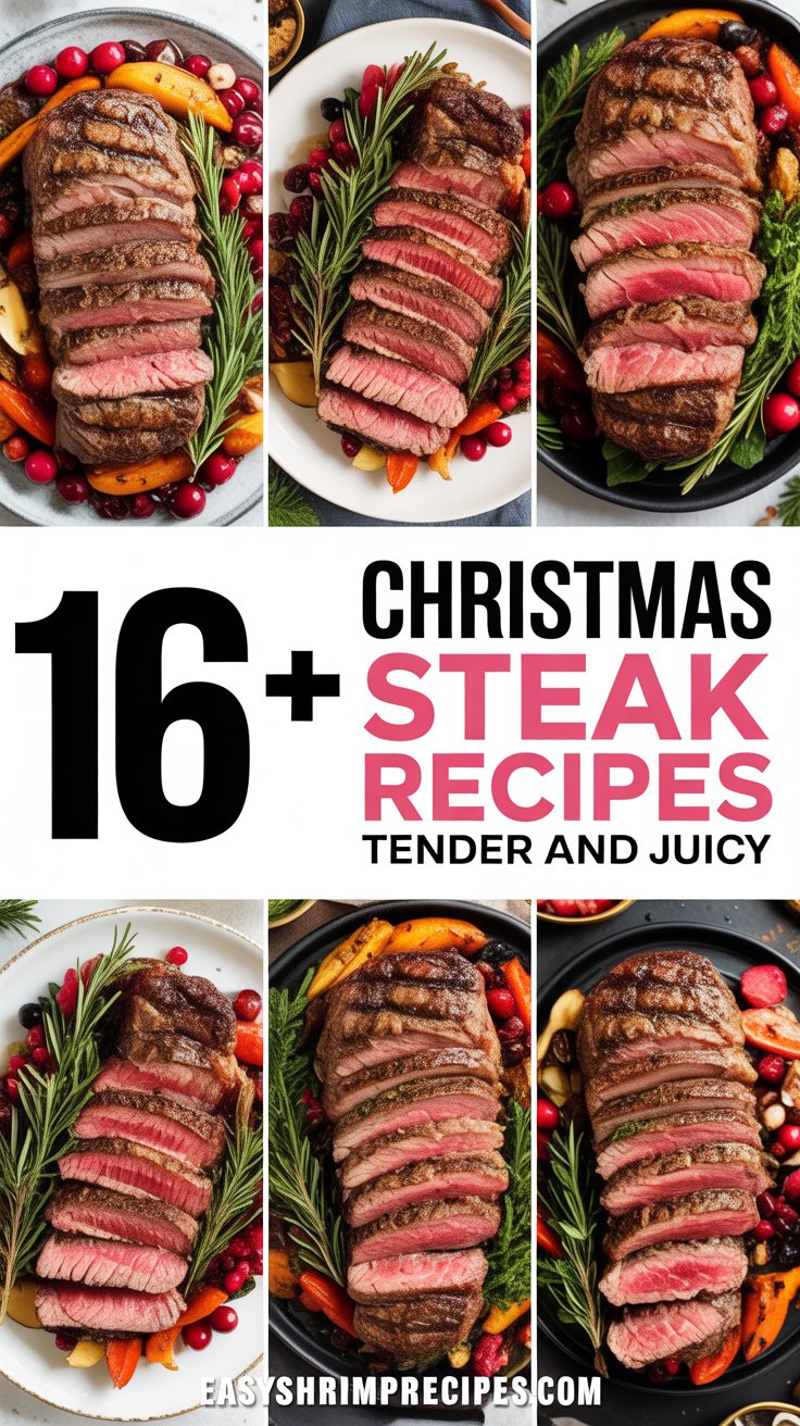 16+ Christmas Steak Recipes ,Tender and Juicy