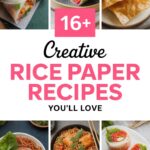 16+ Creative Rice Paper Recipes You’ll Love