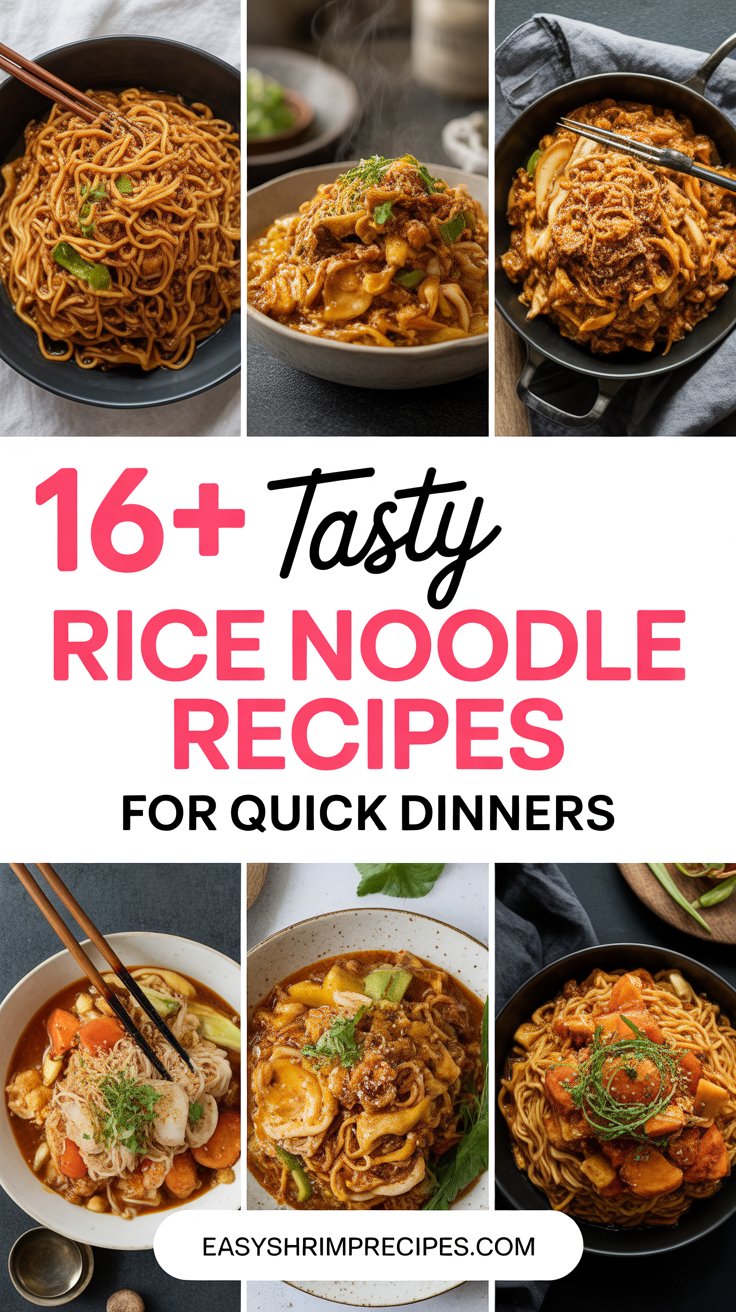 16+ Tasty Rice Noodle Recipes for Quick Dinners