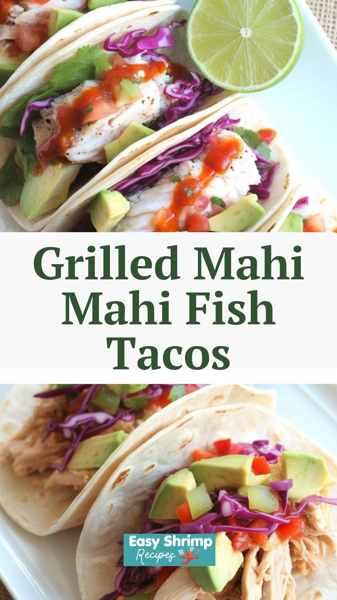 Grilled Mahi Mahi Fish Tacos