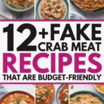 12+ Fake Crab Meat Recipes That Are Budget-Friendly and Delicious