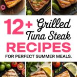 12+ Grilled Tuna Steak Recipes for Perfect Summer Meals