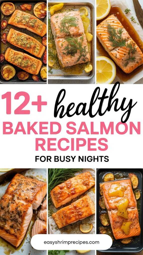 12+ Healthy Baked Salmon Recipes for Busy Nights
