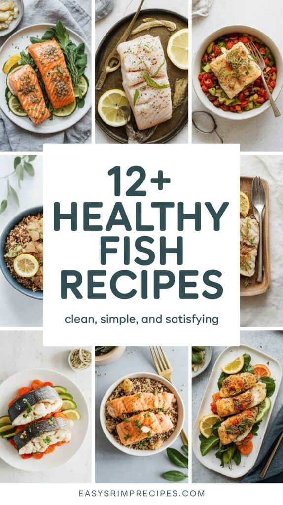12+ Healthy Fish Recipes Clean, Simple, and Satisfying