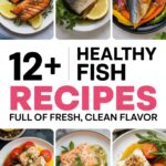 12+ Healthy Fish Recipes Full of Fresh, Clean Flavor